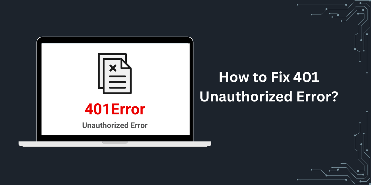 401 Unauthorized Error