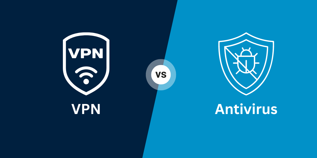 VPN vs Antivirus