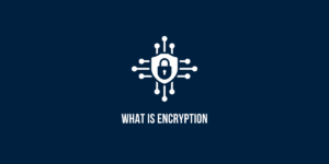 What is Encryption