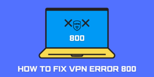 how to fix vpn error 800