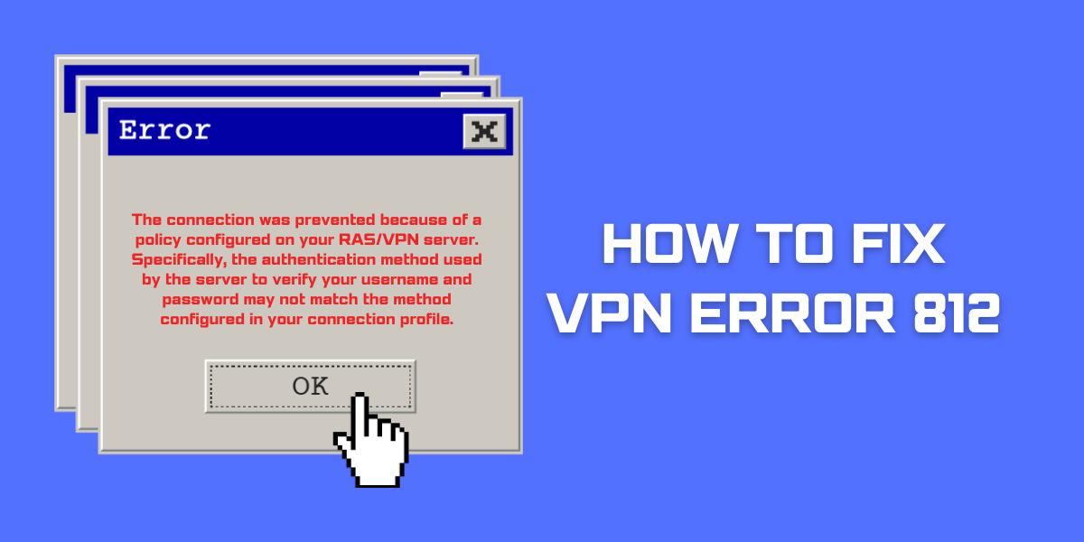 how to fix vpn error 812